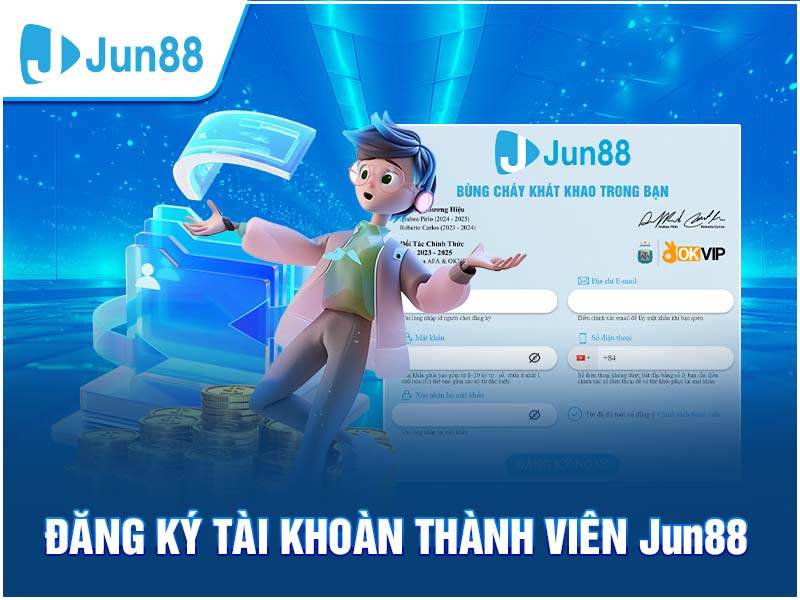 Hướng dẫn đăng ký tài khoản Jun88