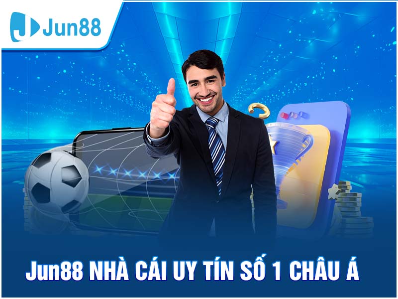 Jun88 là nhà cái uy tín hàng đầu châu lục